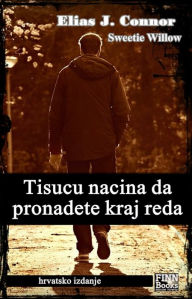 Title: Tisu?u na?ina da prona?ete kraj reda, Author: Elias J. Connor