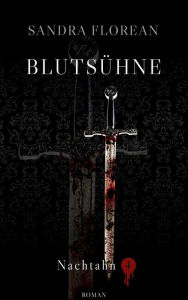 Title: Blutsühne: Nachtahn 4, Author: Sandra Florean