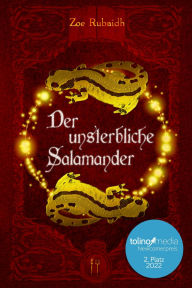 Title: Der unsterbliche Salamander, Author: Zoe Rubaidh