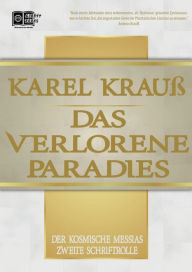 Title: Das verlorene Paradies: Der Kosmische Messias (Zweite Schriftrolle), Author: Karel Krauß