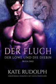 Title: Der Fluch: Paranormale Romance mit Gestaltwandlern, Author: Kate Rudolph