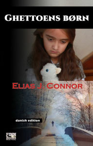 Title: Ghettoens børn, Author: Elias J. Connor