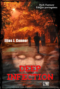 Title: Deep infection, Author: Elias J. Connor