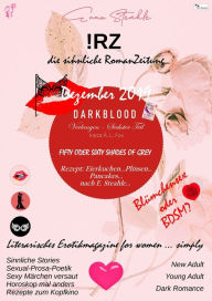 Title: !RZ die sinnliche RomanZeitung***Magazine Dezember 2019: ***!RZ - das etwas andere Erotikmagazine! Literarisch! Simpel! Knistererotik! FOR GIRLS AND WOMEN +16!***, Author: Enna Steahle