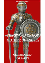 Title: The Sword of God: Mother of Angels, Author: Snjezana Jovanovic