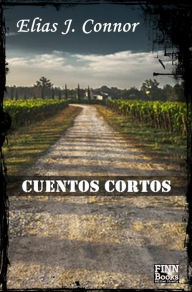 Title: Cuentos cortos, Author: Elias J. Connor