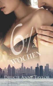 Title: 6 1/2 Wochen, Author: Drucie Anne Taylor