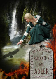 Title: Rückkehr der Adler: Zeitreise-Roman ins alte Germanien, Author: Kathrin Brückmann