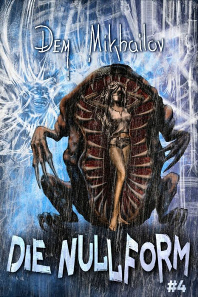 Die Nullform (Buch 4): RealRPG-Serie