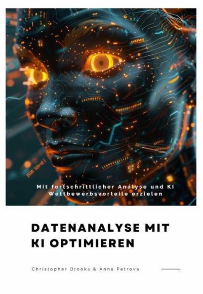 Datenanalyse mit KI optimieren: Mit fortschrittlicher Analyse und KI Wettbewerbsvorteile erzielen