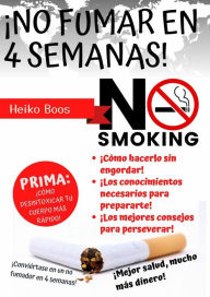 Title: ¡No fumar en 4 semanas!, Author: Heiko Boos