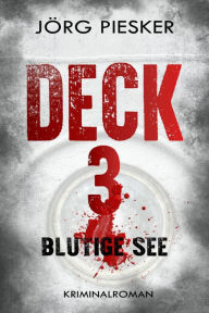 Title: Deck 3: Blutige See, Author: Jörg Piesker