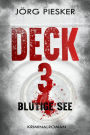 Deck 3: Blutige See