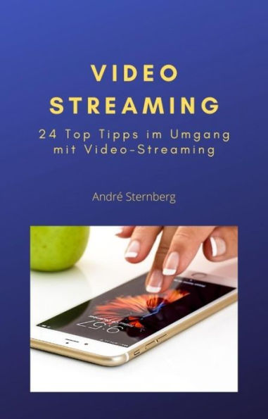 Video Streaming: 24 Top Tipps im Umgang mit Video Streaming