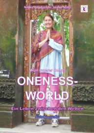 Title: Mein innerer Schrei ONENESS-WORLD: Ein Leben zwischen den Welten, Author: Natika Weingartner Smirna Mata