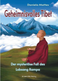 Title: Geheimnisvolles Tibet, Author: Daniela Mattes