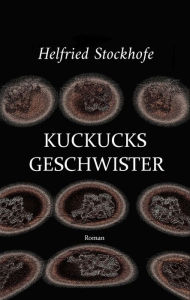 Title: Kuckucksgeschwister, Author: Helfried Stockhofe