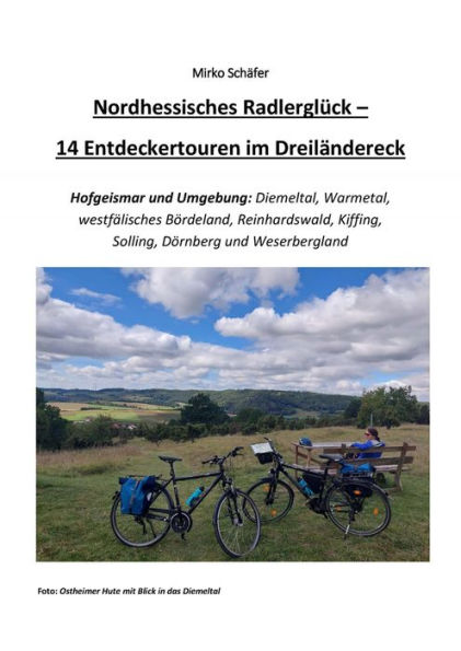 Nordhessisches Radlerglück: 14 Entdeckertouren im Dreiländereck