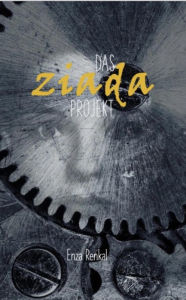 Title: Das Ziada Projekt, Author: Enza Renkal