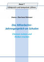 Das Mitarbeiter- Jahresgespräch an Schulen: Chancen nutzen und Risken meiden