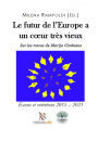 Le futur de l'Europe a un cour très vieux Sur les traces de Marija Gimbutas: Essais et entretiens 2015 - 2021