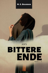 Title: An's bittere Ende (Band 1 - 3), Author: M. E. Braddon