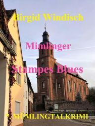 Title: Mimlinger Stampes Blues, Author: Birgid Windisch