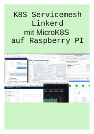 Title: K8S Servicemesh Linkerd mit MicroK8S auf Raspberry PI, Author: Alfred Sabitzer