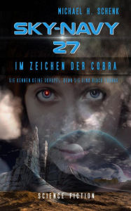 Title: Sky-Navy 27 - Im Zeichen der Cobra, Author: Michael Schenk