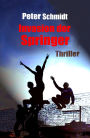 Invasion der Springer: Thriller