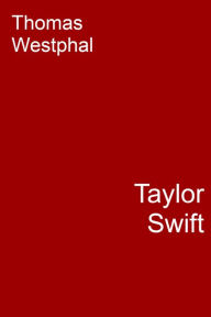 Title: Taylor Swift, Author: Thomas Westphal