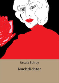 Title: Nachtlichter, Author: Ursula Schray
