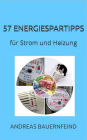 57 Energiespartipps: bei Strom und Heizung