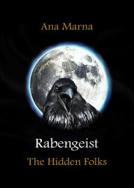 Title: Rabengeist: The Hidden Folks, Author: Ana Marna