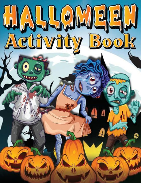Halloween Activity Book For Kids Ages 4-8 6-8: Spooky Halloween Activity And Coloring Book For Children. Including Facts, Word Searches, Dot To Dot, Mazes, Puzzles, Spot The Difference, Count And Color And Coloring Pages For Boys And Girls With Bats, Witc