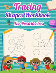 Title: Tracing Shapes Workbook For Preschoolers: Lines and Shapes Tracing Workbook for Kids 2-4 Years Old, Toddler Preschool Learning Activities Pre-K & Kindergarten, Author: Laura Bidden