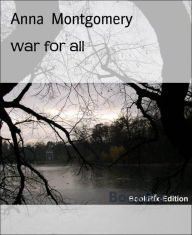 Title: war for all: bring it on, Author: Anna Montgomery