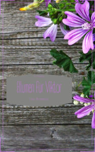 Title: Blumen für Viktor, Author: L. Hawke