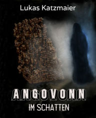 Title: Angovonn 3: Im Schatten, Author: Lukas Katzmaier