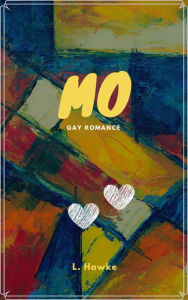 Title: Mo: Gay Romance, Author: L. Hawke