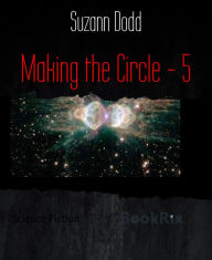 Title: Making the Circle - 5, Author: Suzann Dodd
