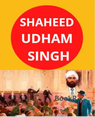 Title: Shaheed Udham Singh, Author: Gary singh