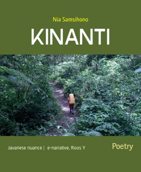 KINANTI: Javanese nuance e-narrative, Roos Y