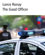 Title: The Good Officer, Author: Lance Ronay