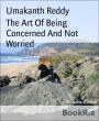 The Art Of Being Concerned And Not Worried: Handling Concerns