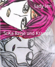 Title: ScKa Reise und Krampf, Author: Lady Jen