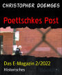 Poettschkes Post: Das E-Magazin 2/2022