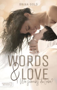 Title: Words & Love: Wie schreibst du Liebe, Author: Brina Gold