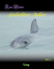 Title: Geliebter Adler, Author: Rene Winter