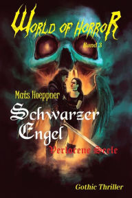 Title: Schwarzer Engel - Verlorene Seele: Band 3 der Serie 